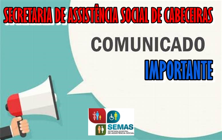 Comunicado da Secretaria de Assistência Social de Cabeceiras