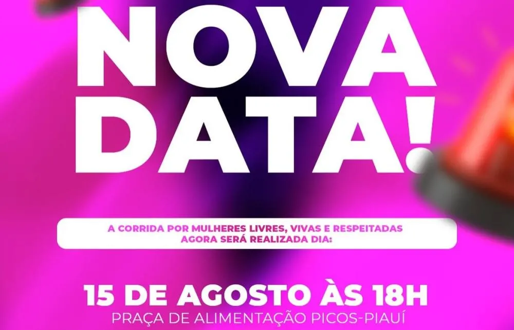 Prefeitura de Picos transfere Corrida por Mulheres Livres, Vivas e Respeitadas para o dia 15 de agosto
