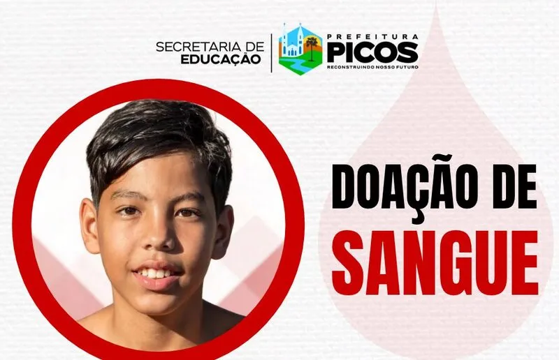 Secretaria Municipal de Educação de Picos mobiliza população para doação de sangue em favor de aluno internado na UTI